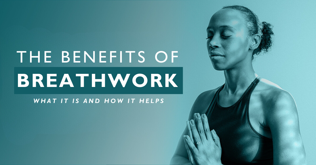 The Benefits Of Breathwork